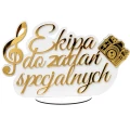Napis EKIPA DO ZADAŃ SPECJALNYCH 45x27 złoty lustrzany wesele ślub