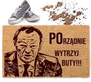 WYCIERACZKA PRZED DRZWI "Wytrzyj Buty POrządnie" TUSK Podeptaj Mnie GRUBA