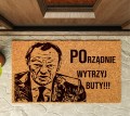 WYCIERACZKA PRZED DRZWI "Wytrzyj Buty POrządnie" TUSK Podeptaj Mnie GRUBA