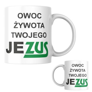 KUBEK ZABAWNY ŚMIESZNY PREZENT DO PRACY OWOC ŻYWOTA TWOJEGO JE ZUS WZORY