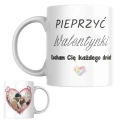 KUBEK DLA CHŁOPAKA I DZIEWCZYNY WALENTYNKI ZAKOCHANYCH Z WŁASNYM NADRUKIEM